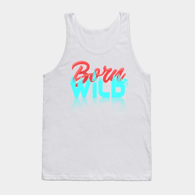 Born Wild Tank Top by Crooked Skull